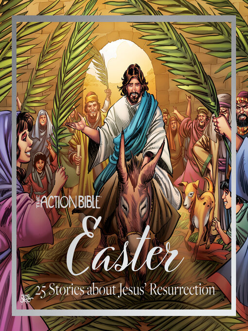 Title details for The Action Bible Easter: 25 Stories about Jesus' Resurrection by Sergio Cariello - Available